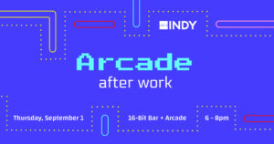 AIGA Indy Arcade After Work